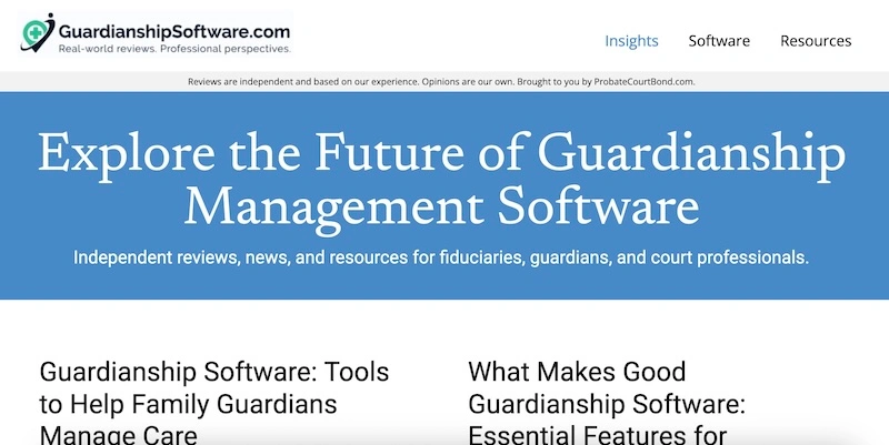Guardianship software banner: Independent reviews and resources for family guardians and fiduciaries, brought to you by ProbateCourtBond.com