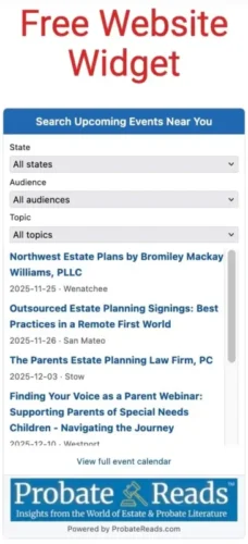 Free estate planning event widget showing filters for state audience and topic plus a scrolling list of nationwide probate guardianship and elder law events powered by ProbateReads